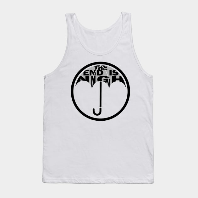 the end is nigh umbrella Tank Top by yinon-h